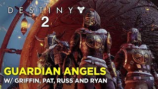 GUARDIAN ANGELS: Destiny 2 Iron Banner w/ Griffin, Russ, Pat and Ryan!
