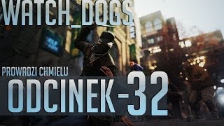 Zagrajmy w Watch Dogs #32 - Raymond Kenney [Gameplay PL]