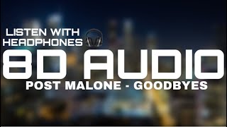 Post Malone - Goodbyes (8D AUDIO)