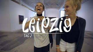Mein abgefahrener Sommer … in Leipzig (Tag 2)