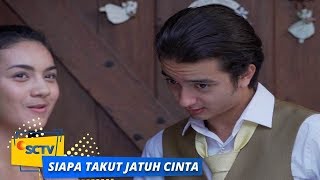 Highlight Siapa Takut Jatuh Cinta - Episode 389
