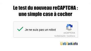 Test du système No CAPTCHA reCAPTCHA de Google