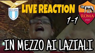 AVEMO SCULATO MAAALEEE! QUATTRO PALI! - Lazio-Roma 1-1 | REACTION in mezzo ai LAZIALI