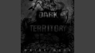 Dark Territory