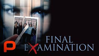 Final Examination (Free Full Movie) Thriller Horror