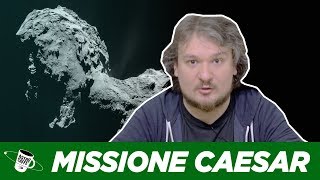 CAESAR - Ritorno alla Cometa visitata da Rosetta? - AstroCaffè