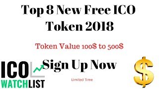 Top New 8 Free ICO Token 2018 | Get 500$ | Upcoming Cryptocurrency | Join Fast