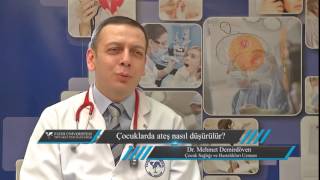 Çocuklarda ateş nasıl düşürülür