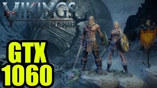 Vikings: Wolves of Midgard - GTX 1060 3gb  | 1080p | FRAME-RATE TEST