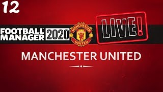 FM20 Manchester United Career Mode | Fixing Man United Ep12 | Football Manager 2020 Stream Replay