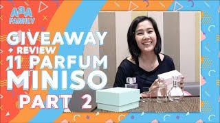 REVIEW & GIVEAWAY PARFUM MINISO PART 2 ???