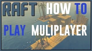 jak grac w raft multiplayer v 1.05