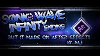 [GMD] -Sonic Wave Infinity Ending- But it made on AfterEffect