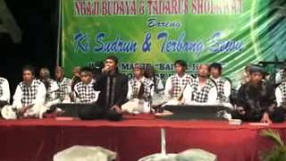 YA SAYYIDI YA ROSULALLOH - KI SUDRUN & TERBANG SEWU "NGAJI BUDAYA DAN TADARUS SHOLAWAT"
