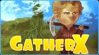 GatherX прохождение 1ч.