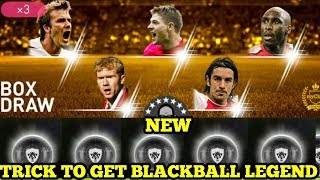 TRICK TO GET BLACKBALL LEGEND ! LEGENDS : ENGLISH CLUBS BOX DRAW !