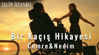 Bir Kaçış Hikayesi | Cemre & Nedim - Zalim İstanbul