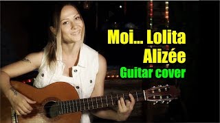Moi... Lolita -  Alizée | На гитаре + разбор | Ноты табы