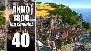 [FR] Expo Niveau 2 et Nouvelle Île Tropicale - ép 40 - ANNO 1800 gameplay let's play PC