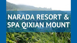 NARADA RESORT & SPA QIXIAN MOUNT 5* Хайнань – НАРАДА РЕЗОРТ ЭНД СПА КИХИАН МАУНТ 5* Хайнань обзор