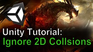 Unity Tutorial: Ignore 2D Collisions
