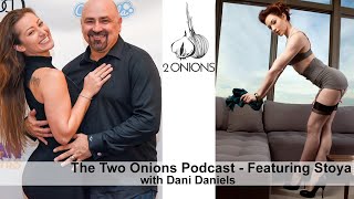 The Two Onions Podcast with Dani Daniels - Featuring Stoya