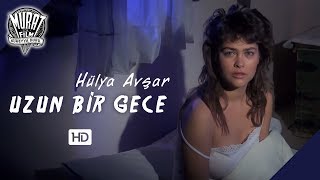 Uzun Bir Gece - Hülya Avşar | FULL HD