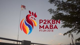 OFFICIAL AFTER MOVIE P2KBN MABA FT-UH 2018