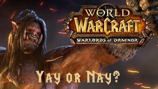Warlords of Draenor - 1 Week In: How Is it?