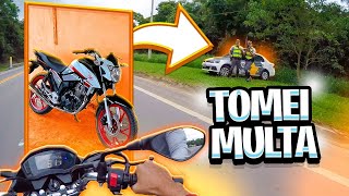 TOMEI UMA MULTA COM A CG250 INDO BUSCAR UMA MOTO 0Km
