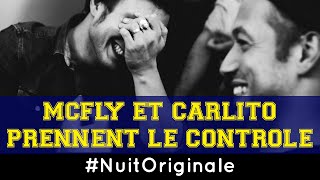 McFly et Carlito prennent le contrôle - 02h - La 4ème #NuitOriginale
