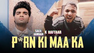SALIL JAMDAR X RAFTAAR - Porn Ki Maa Ka [Original Sound Track from Asli Mard Chapter 3]