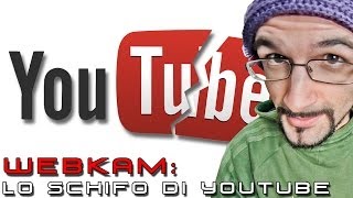 Lo Schifo di YouTube