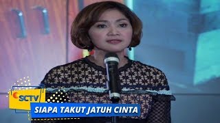 Highlight Siapa Takut Jatuh Cinta - Episode 127 dan 128