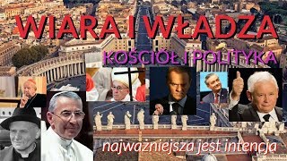 WIARA I WŁADZA - KOŚCIÓŁ I POLITYKA