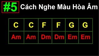 ✅ #5 | Cách Nghe Màu Hòa Âm | Thuộc Màu Hòa Âm Để Đặt Hợp Âm Cho Bài Hát | Tuấn Lưu Piano