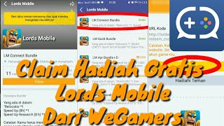 Cara Ambil Hadiah Gratis Lords Mobile Dari WeGamers