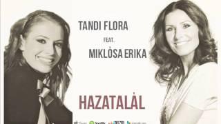 TANDI FLORA & MIKLÓSA ERIKA - Hazatalál