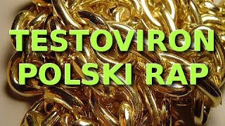 Testoviron - polski rap