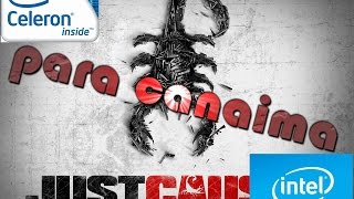 JUST CAUSE 2 EN (CANAIMA)INTEL CELERON 847 INTEL HD GRAPHICS