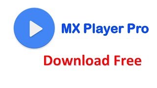 Mx Player Pro 1.9.10 Download Free - Download Mx Player Pro Apk Free - Mx Player Pro - My India Info