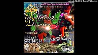PriincessTheQueen Ft. YR - Dat Grinch (Prod. By KenyaanOnDaBeat)