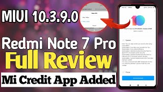MIUI 10.3.9.0 Redmi Note 7 Pro Full Review, Mi Credit App Redmi Note 7 Pro,  #MIUI10.3.9.0