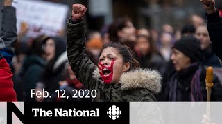 WATCH LIVE: The National for Wednesday, Feb. 12 — Disruptions from anti-pipeline protest grow