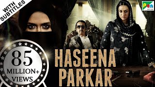 Haseena Parkar Full Movie | Shraddha Kapoor, Siddhanth Kapoor, Apoorva | Bollywood Movie
