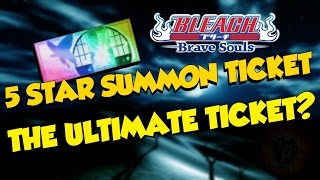 Bleach Brave Souls - 5 Star Ticket Full Breakdown and Character List (When will you summon?)