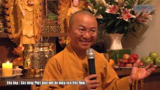Vấn đáp: Quan điểm của Phật giáo về ngoại cảm, các dòng Phật giáo mới du nhập vào Việt Nam.