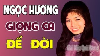 NGỌC HƯƠNG CA CỔ | TÂN CỔ ĐỂ ĐỜI | Album Tuyển Chọn Những Bài Tân Cổ Giao Duyên Trước 1975 Hay Nhất