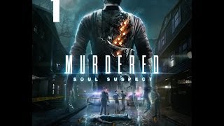 Прохождение игры Murdered Soul Suspect часть 1 (Звонарь)