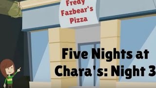 FNAC3: Chara Rescues her Mother at Freddy Fazbear's Pizza